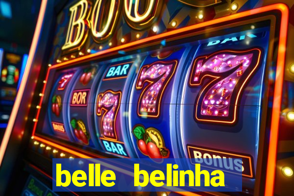 belle belinha videos sexo